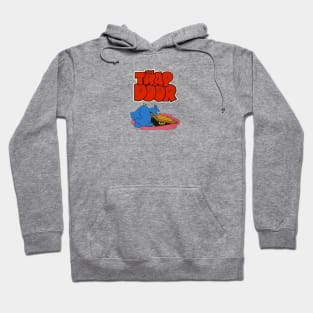 The Trap Door Hoodie